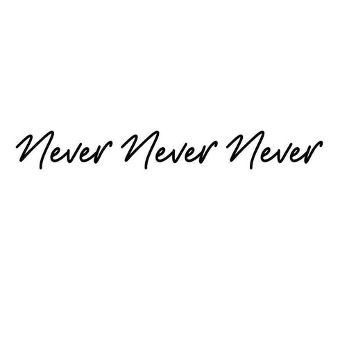 Тимчасове тату - Never Never Never